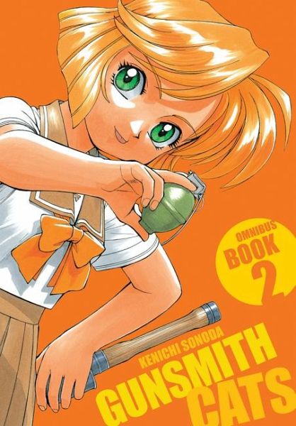 Gunsmith Cats Omnibus Volume 2 Gunsmith Cats Omnibus Volume 2