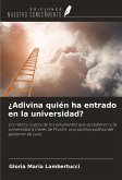 ¿Adivina quién ha entrado en la universidad?