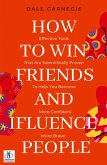 How to win friends and Influence People by Dale Carnegie How to win friends and Influence People by Dale Carnegie