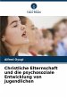 Christliche Elternschaft und die... - Bild 1