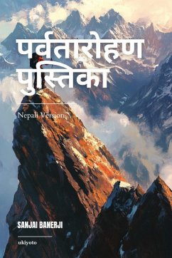 The Mountaineering Handbook Nepali Version - Sanjai Banerji