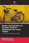 Andar de bicicleta no Grande Distrito Autónomo de Lomé (Togo)