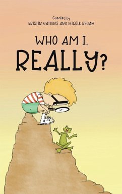 Who Am I, Really? - Gattens, Kristin; Regan, Nicole