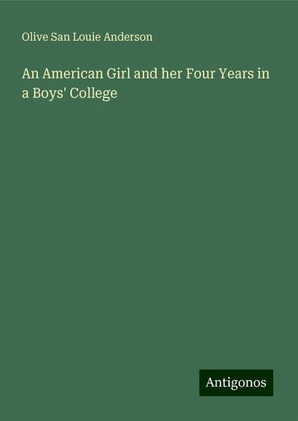 An American Girl and her Four Years in a Boys' College