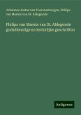 Philips van Marnix van St. Aldegonde godsdienstige en kerkelijke geschriften