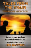 Tales From the Train Tales From the Train