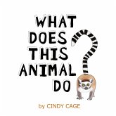 What Does This Animal Do? What Does This Animal Do?