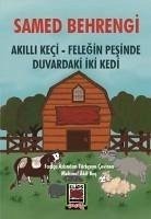 Akilli Keci - Felegin Pesinde Duvardaki Iki Kedi - Behrengi, Samed