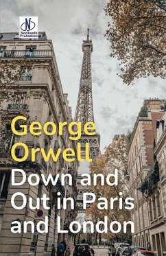 Down and Out in Paris and London - Orwell, George