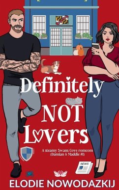 Definitely Not Lovers (Damian & Maddie #1) - Nowodazkij, Elodie