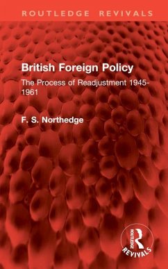 British Foreign Policy - Northedge, F S