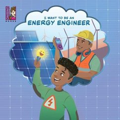 I Want To Be An Energy Engineer