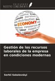 Gestión de los recursos laborales de la empresa en condiciones modernas