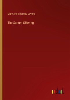 The Sacred Offering - Jevons, Mary Anne Roscoe