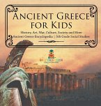 Ancient Greece for Kids - History, Art, War, Culture, Society and More   Ancient Greece Encyclopedia   5th Grade Social Studies