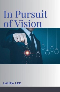 In Pursuit of Vision - Lee, Laura