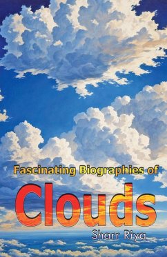 Fascinating Biographies of Clouds - Riya, Sharr