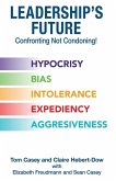 Leadership's Future-Confronting Not Condoning! Leadership's Future-Confronting Not Condoning!