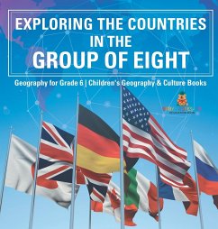 Exploring the Countries in the Group of Eight - Geography for Grade 6   Children's Geography & Culture Books - Baby