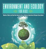 Environment and Ecology for Kids Weather, Water and Heat Quiz Book for Kids Children's Questions & Answer Game Books Environment and Ecology for Kids Weather, Water and Heat Quiz Book for Kids Children's Questions & Answer Game Books