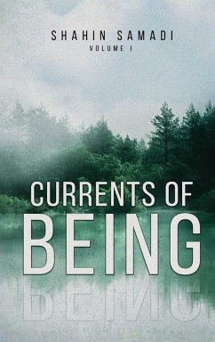 CURRENTS OF BEING - Samadi, Shahin