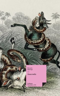 Anaconda - Quiroga, Horacio