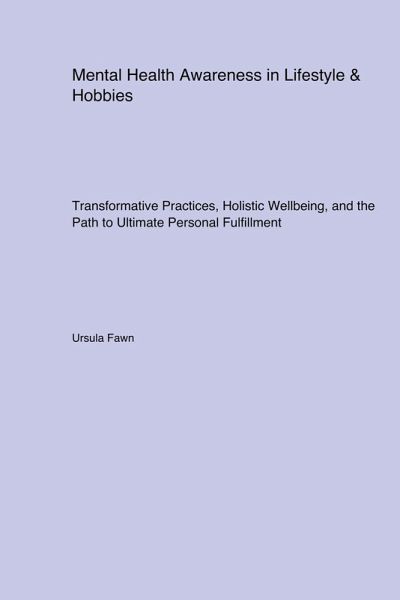 Mental Health Awareness in Lifestyle & Hobbies Mental Health Awareness in Lifestyle & Hobbies