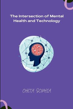 The Intersection of Mental Health and Technology - Sophia, Oheta