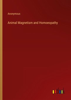 Animal Magnetism and Homoeopathy