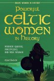 Powerful Celtic Women in History