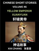 Chinese Short Stories (Part 46) - Yellow Emperor Xuanyuan, Learn Ancient Chinese Myths, Folktales, Shenhua Gushi, Easy Mandarin Lessons for Beginners, Simplified Chinese Characters and Pinyin Edition Chinese Short Stories (Part 46) - Yellow Emperor Xuanyuan, Learn Ancient Chinese Myths, Folktales, Shenhua Gushi, Easy Mandarin Lessons for Beginners, Simplified Chinese Characters and Pinyin Edition