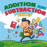 Addition and Subtraction Drills - Math Book 1st Grade Children's Math Books Addition and Subtraction Drills - Math Book 1st Grade Children's Math Books