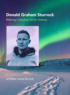 Donald Graham Sturrock, Making Canadian Arctic History - Sturrock, Walter James