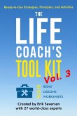 The Life Coach's Tool Kit, Vol. 3 The Life Coach's Tool Kit, Vol. 3