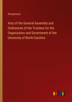 Cover Acts of the General Assembly and Ordinances of the Trustees for the Organization and Government of the University of North-Carolina
