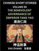 Chinese Short Stories (Part 50) - The benevolent governance of Emperor Tang Yao, Learn Ancient Chinese Myths, Folktales, Shenhua Gushi, Easy Mandarin Lessons for Beginners, Simplified Chinese Characters and Pinyin Edition Chinese Short Stories (Part 50) - The benevolent governance of Emperor Tang Yao, Learn Ancient Chinese Myths, Folktales, Shenhua Gushi, Easy Mandarin Lessons for Beginners, Simplified Chinese Characters and Pinyin Edition