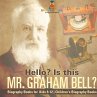 Hello? Is This Mr. Graham Bell? -... - Bild 1