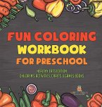 Fun Coloring Workbook for Preschool