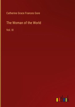 The Woman of the World - Gore, Catherine Grace Frances