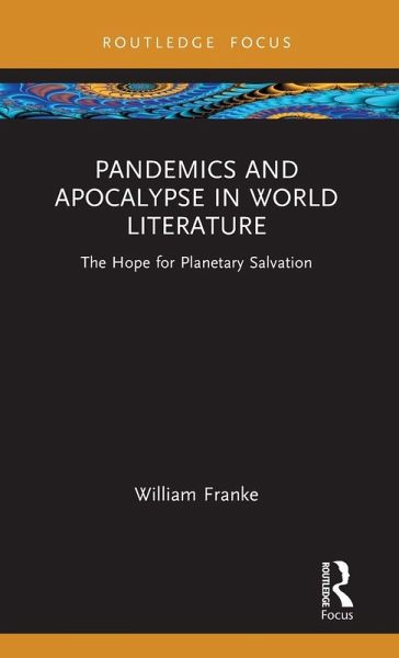 Pandemics and Apocalypse in World Literature Pandemics and Apocalypse in World Literature