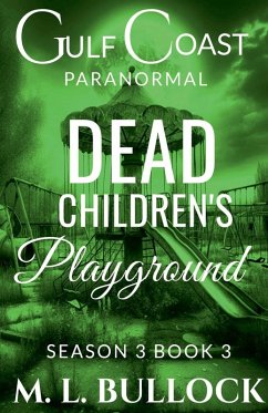 Dead Children's Playground - Bullock, M. L.