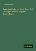 Slaget paa Kolberger Heide den 1. Juli 1644 og de derefter følgende Begivenheder