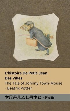 L'histoire De Petit-Jean Des Villes / The Tale of Johnny Town-Mouse - Potter, Beatrix