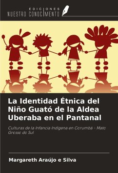Cover La Identidad Étnica del Niño Guató de la Aldea Uberaba en el Pantanal