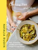 Cooking Fast and Slow Cooking Fast and Slow