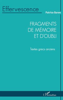 Fragments de mémoire et d'oubli - Baron, Patrice