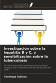 Investigación sobre la hepatitis B y C, y sensibilización sobre la tuberculosis