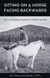 Sitting on a Horse Facing Backwards - Bild 1