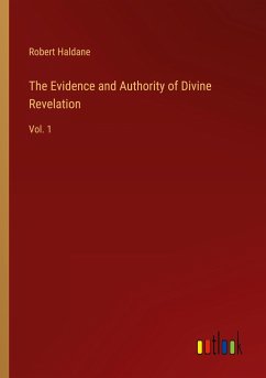 The Evidence and Authority of Divine Revelation