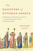 The Discovery of Ottoman Greece The Discovery of Ottoman Greece